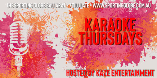 Kaze Karaoke at The Sporting Globe Ballarat